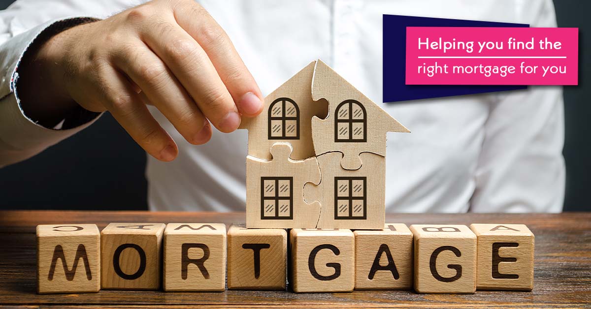 Find the right mortgage for you